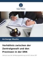 Verhältnis zwischen der Zentralgewalt und den Provinzen in der DRK