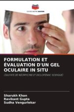FORMULATION ET ÉVALUATION D'UN GEL OCULAIRE IN SITU
