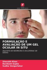 FORMULAÇ?O E AVALIAÇ?O DE UM GEL OCULAR IN SITU