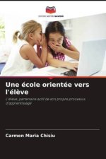 Une école orientée vers l'él?ve