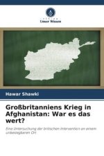 Großbritanniens Krieg in Afghanistan: War es das wert?