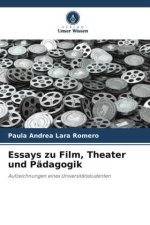 Essays zu Film, Theater und Pädagogik