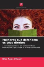 Mulheres que defendem os seus direitos