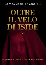 Oltre il velo di Iside vol. I