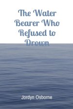 The Water Bearer Who Refused to Drown