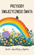 Przygody Dwuj?zycznego ?wiata - Nauka Angielskiego z Bajkami