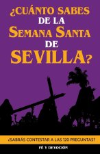 ?Cuánto sabes de la Semana Santa de Sevilla?