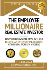 The Employee Millionaire Real Estate Investor