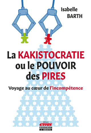 LA KAKISTOCRATIE OU LE POUVOIR DES PIRES