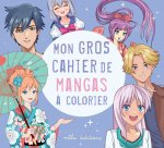 Mon gros cahier de mangas à colorier