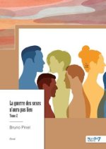 La guerre des sexes n'aura pas lieu - Tome 2