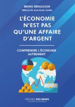 L'ECONOMIE N'EST PAS QU'UNE AFFAIRE D'ARGENT