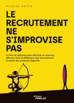 LE RECRUTEMENT NE S'IMPROVISE PAS