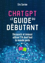 CHATGPT : LE GUIDE DU DEBUTANT