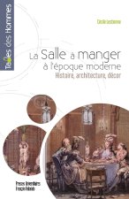 LA SALLE A MANGER A L'EPOQUE MODERNE