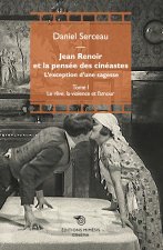 Jean Renoir et la pensée des cinéastes : l’exception d’une sagesse