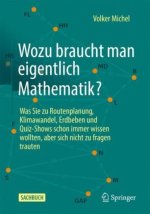Wozu braucht man eigentlich Mathematik?
