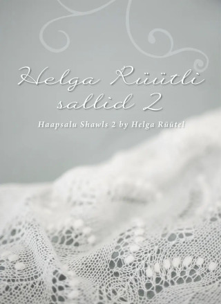 Helga rüütli sallid 2. haapsalu shawls 2 by helga rüütel