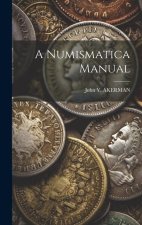 A Numismatica Manual