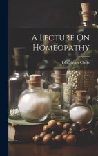 A Lecture On Homeopathy