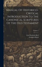 Manual Of Historico-critical Introduction To The Canonical Scriptures Of The Old Testament; Volume 1
