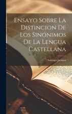 Ensayo Sobre La Distincion De Los Sinónimos De La Lengua Castellana