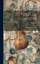 Pi?ces de clavecin; Volume 3
