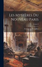Les Myst?res Du Nouveau Paris; Volume 3