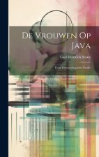 De Vrouwen Op Java: Eene Gynaecologische Studie