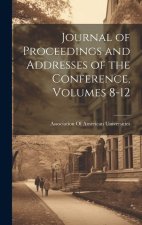 Journal of Proceedings and Addresses of the Conference, Volumes 8-12