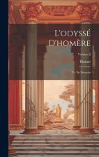 L'odyssé D'hom?re: Tr. En Français; Volume 2