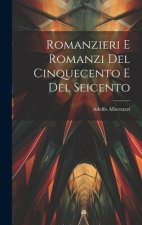 Romanzieri E Romanzi Del Cinquecento E Del Seicento