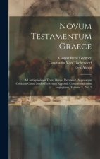 Novum Testamentum Graece: Ad Antiquissimos Testes Denuo Recensuit, Apparatum Criticum Omni Studio Perfectum Apposuit Commentationem Isagogicam,