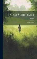 Laudi Spirituali: Codice Inedito