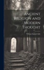 Ancient Religion and Modern Thought