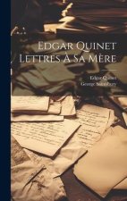 Edgar Quinet Lettres ? sa M?re