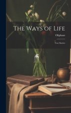 The Ways of Life: Two Stories