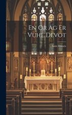 En Or Ag Er Vuhé Devot
