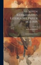 Af S?ren Kierkegaards Efterladte Papier 1833-1855: Med Indledende Notiser; Volume 4