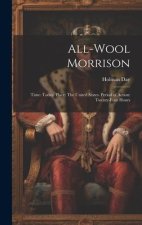 All-Wool Morrison: Time: Today. Place: The United States. Period of Action: Twenty-Four Hours