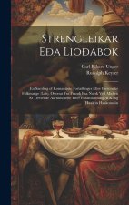 Strengleikar E?a Lio?abok: En Samling of Romantiske Fort?llinger Efter Bretoniske Folkesange (Lais), Oversat Fra Fransk Paa Norsk Ved Midten Af T