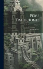 Peru, Tradiciones; Volume 2