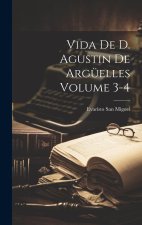 Vida de D. Agustin de Argüelles Volume 3-4
