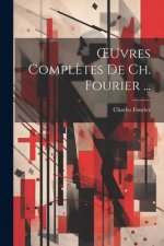 OEuvres Compl?tes De Ch. Fourier ...