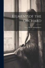 Kilmeny of the Orchard