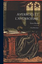 Averro?s et l'Averro?sme: Essai Historique