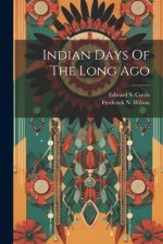Indian Days Of The Long Ago