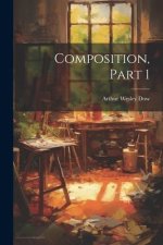 Composition, Part 1