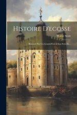 Histoire D'ecosse: Raconté Par Un Grand-p?re ? Son Petit-fils...