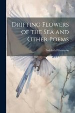 Drifting Flowers of the Sea and Other Poems